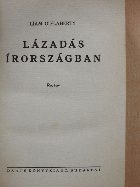 Liam O'Flaherty - Lázadás Írországban [antikvár]