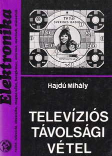 HAJDÚ MIHÁLY - Televíziós távolsági vétel [antikvár]