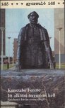 KUNSZABÓ FERENC - "Itt alkotni teremteni kell" [antikvár]