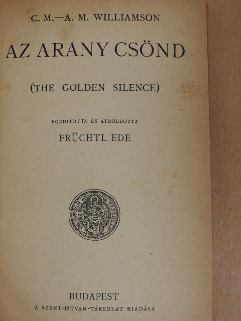 A. M. Williamson - Az arany csönd [antikvár]