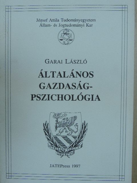 Garai László - Általános gazdaságpszichológia [antikvár]