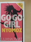 Liliana Hart - Go-go girl nyomoz [antikvár]