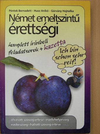 Gárvány Hajnalka - Német emeltszintű érettségi [antikvár]