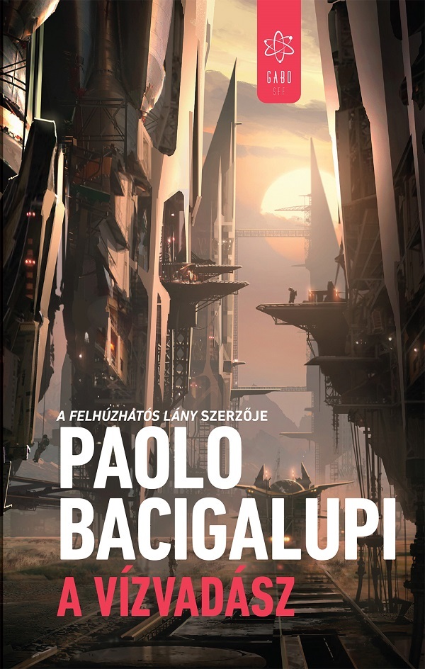 Paolo Bacigalupi - A vízvadász [eKönyv: epub, mobi]