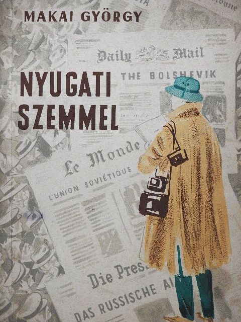 Makai György - Nyugati szemmel [antikvár]