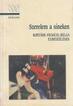 Lackfi János (szerk.) - Szerelem a síneken (dedikált) [antikvár]