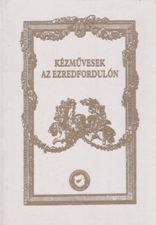 Földesi József - Kézművesek az ezredfordulón [antikvár]