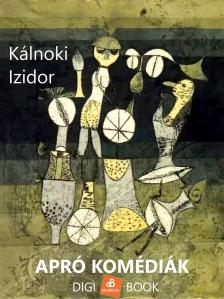 Kálnoki Izidor - Apró komédiák [eKönyv: epub, mobi]