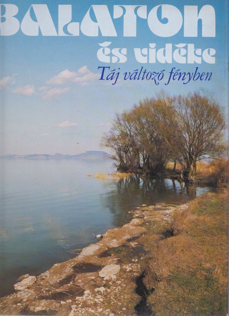 Szelényi Károly - Balaton és vidéke [antikvár]