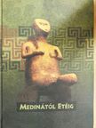 Anders Alexandra - Medinától Etéig [antikvár]