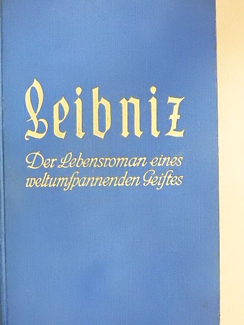 Egmont Colerus - Leibniz (gótbetűs) [antikvár]