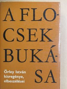 Örley István - A Flocsek bukása [antikvár]