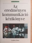 Geoffrey Moss - Az eredményes kommunikáció kézikönyve [antikvár]