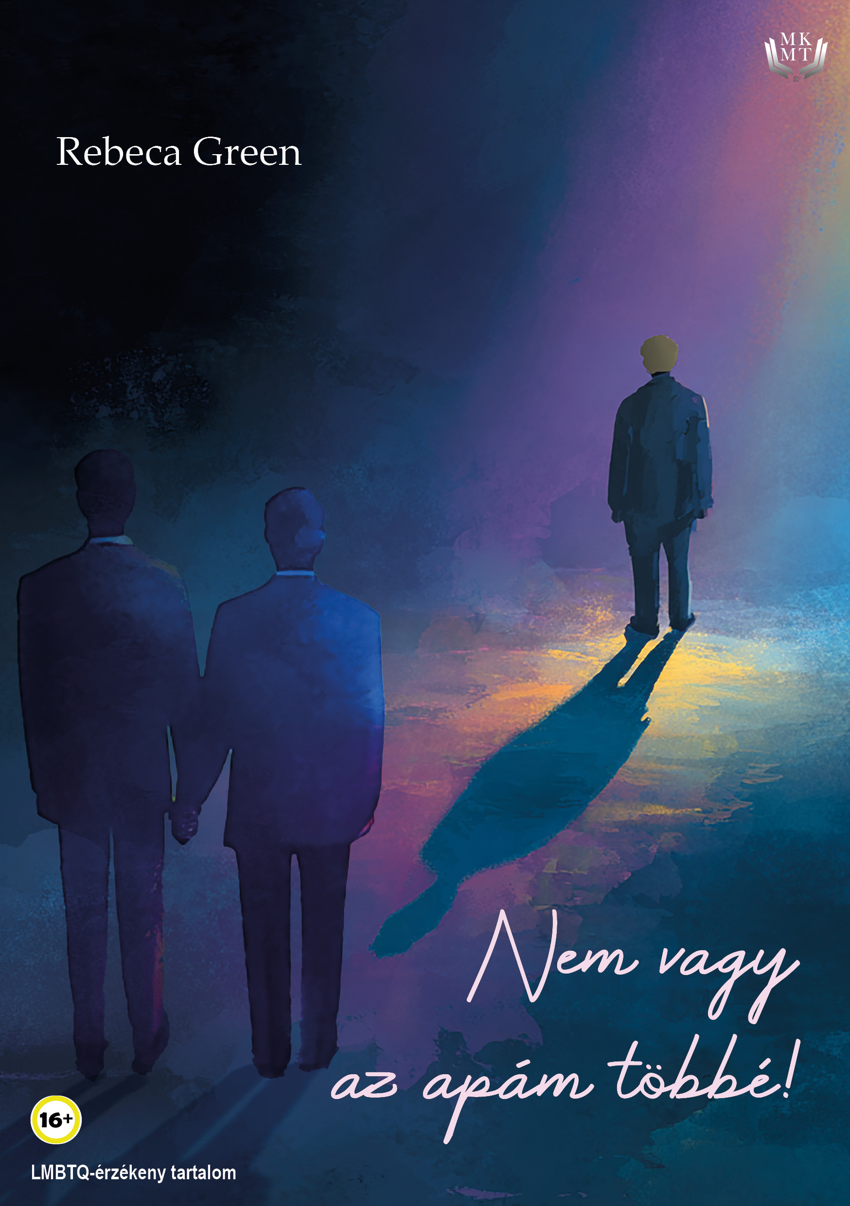 Green Rebeca - Nem vagy az apám többé! [eKönyv: epub, mobi]