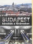 Marót Edit - Budapest - Körséták a fővárosban [antikvár]