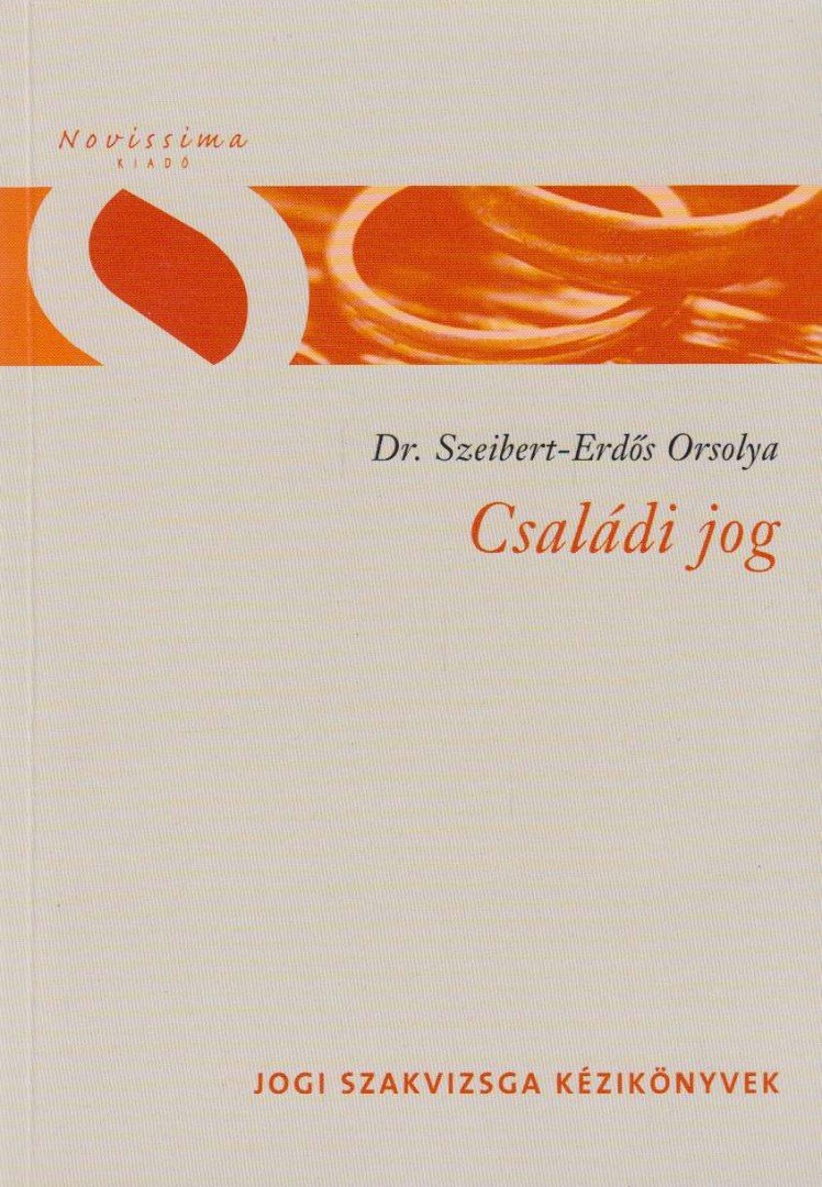 Szeibert Orsolya - Családi Jog [antikvár]