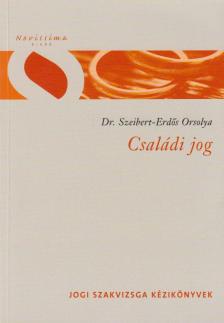 Szeibert Orsolya - Családi Jog [antikvár]