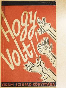 Boldizsár Iván - Hogy volt! [antikvár]