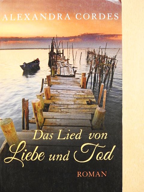 Alexandra Cordes - Das Lied von Liebe und Tod [antikvár]