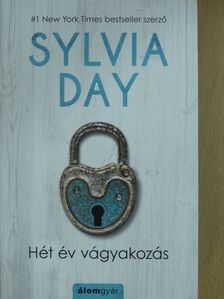 Sylvia Day - Hét év vágyakozás [antikvár]