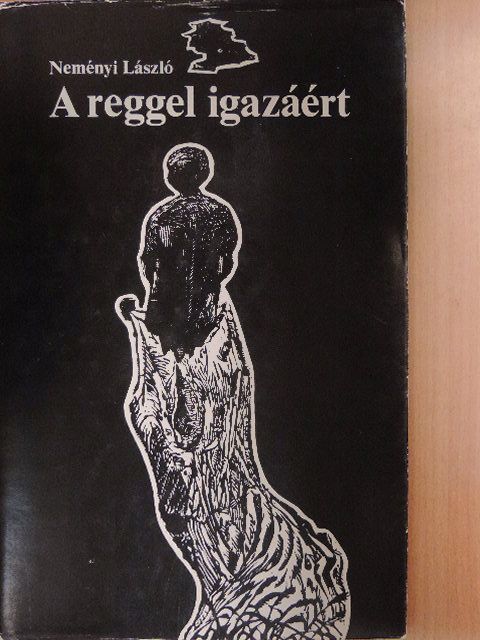 Neményi László - A reggel igazáért [antikvár]