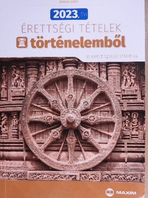Farkas Judit - 2023. évi érettségi tételek történelemből [antikvár]