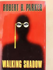 Robert B. Parker - Walking Shadow [antikvár]