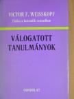 Victor F. Weisskopf - Fizika a huszadik században [antikvár]