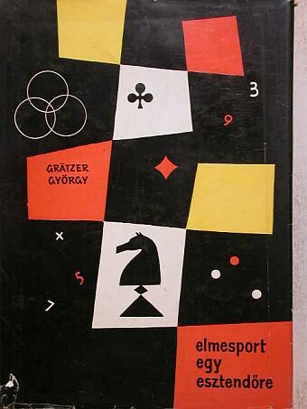Grätzer György - Elmesport egy esztendőre [antikvár]