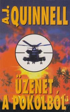 Quinnell, A. J. - Üzenet a pokolból [antikvár]