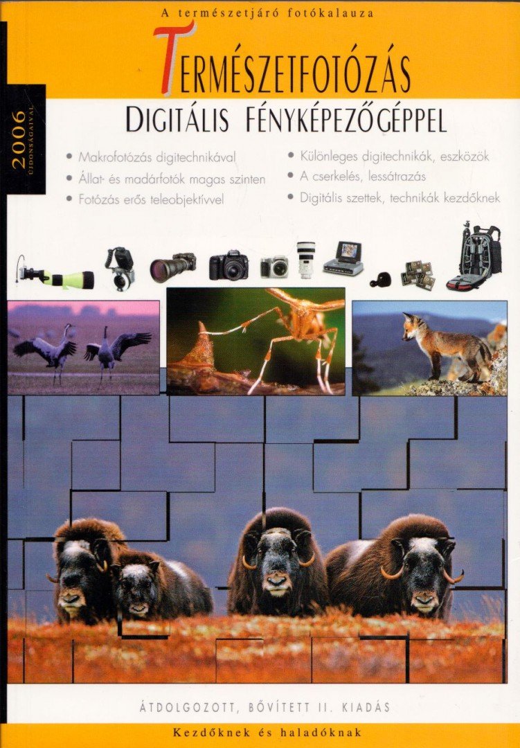 Enczi Zoltán, Korbely Attila, Klemanovics Márk, Richard Keating, Szabó Endre - Természetfotózás digitális fényképezőgéppel [antikvár]