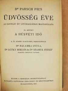 Dr. Parsch Pius - Üdvösség éve II. [antikvár]