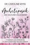 Dr. Caroline Myss - Archetípusok - Kik vagyunk valójában? [antikvár]