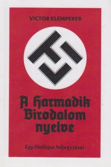 Victor Klemperer - LTI - A Harmadik Birodalom nyelve [antikvár]