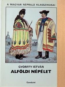 Györffy István - Alföldi népélet [antikvár]