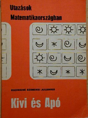 Radnainé Szendrei Julianna - Kivi és Apó [antikvár]