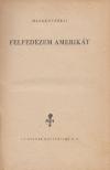 Vladimir Majakovszkij - Felfedezem Amerikát [antikvár]