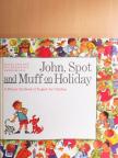 David Bloch - John, Spot and Muff on Holiday [antikvár]