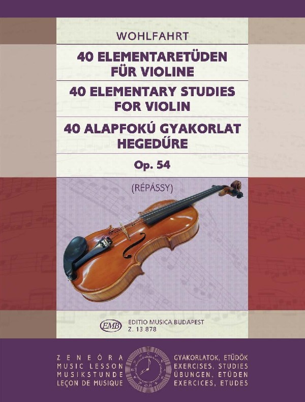 WOHLFAHRT,FRANZ - 40 ALAPFOKÚ GYAKORLAT HEGEDŰRE OP.54
