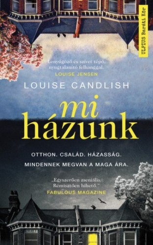 Louise Candlish - Mi házunk [eKönyv: epub, mobi]