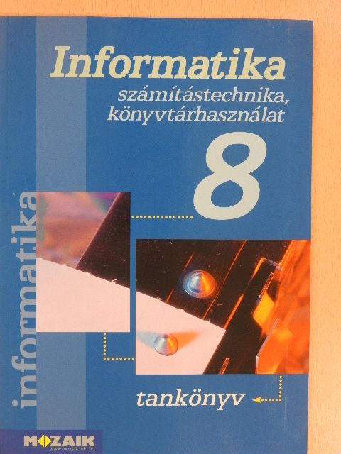 Dr. Kokas Károly - Informatika 8. [antikvár]