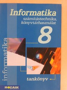 Dr. Kokas Károly - Informatika 8. [antikvár]