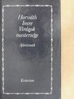 Horváth Imre - Virágok mestersége [antikvár]