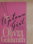 Olivia Goldsmith - Uptown Girl [antikvár]
