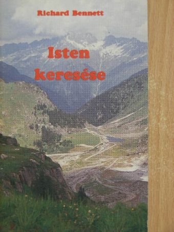 Richard Bennett - Isten keresése [antikvár]