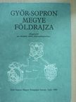 Boglári Györgyné - Győr-Sopron megye földrajza [antikvár]