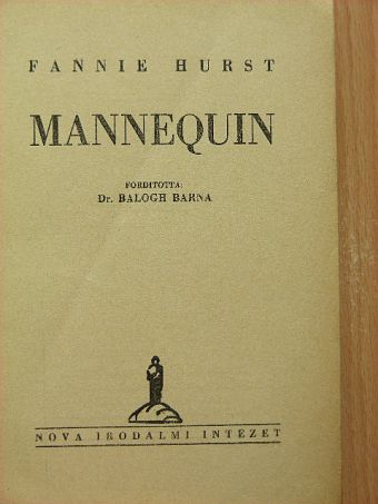 Fannie Hurst - Mannequin [antikvár]