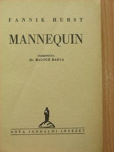 Fannie Hurst - Mannequin [antikvár]