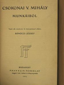 Csokonai Vitéz Mihály - Csokonai V. Mihály munkáiból [antikvár]