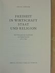 Felix Lehner - Freiheit in Wirtschaft Staat und Religion [antikvár]